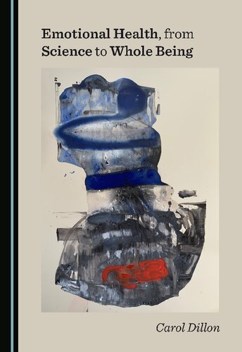 Emotional Health From Science To Whole Being 1st Edition Carol Dillon
