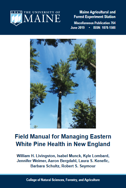 Field Manual For Managing Eastern White Pine Health In New England William H Livingston