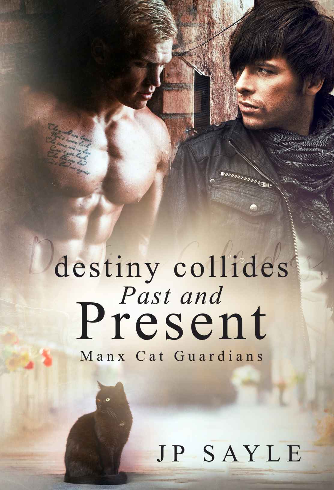 Destiny Collides Past And Present J P Sayle