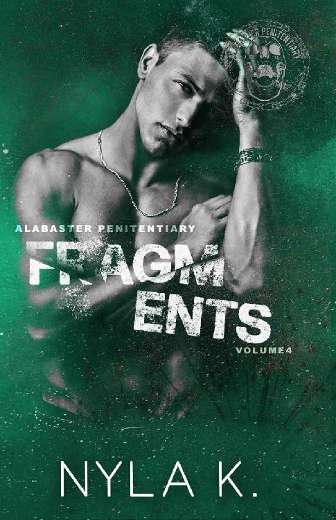 Fragments Alabaster Penitentiary Book 4 Nyla K