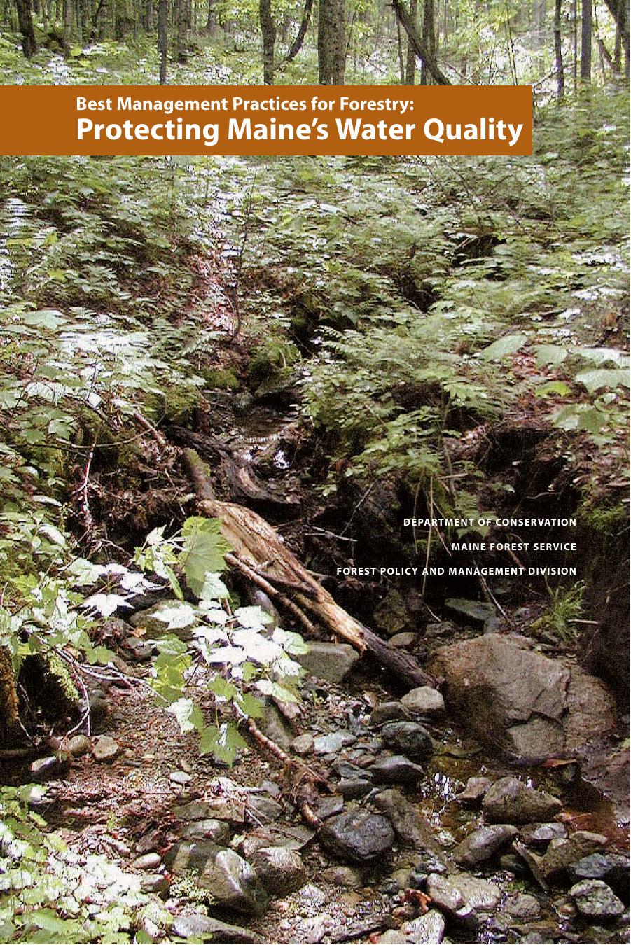 Best Management Practices For Forestry Protecting Maines Water Quality 2nd Edition Morten Moesswilde