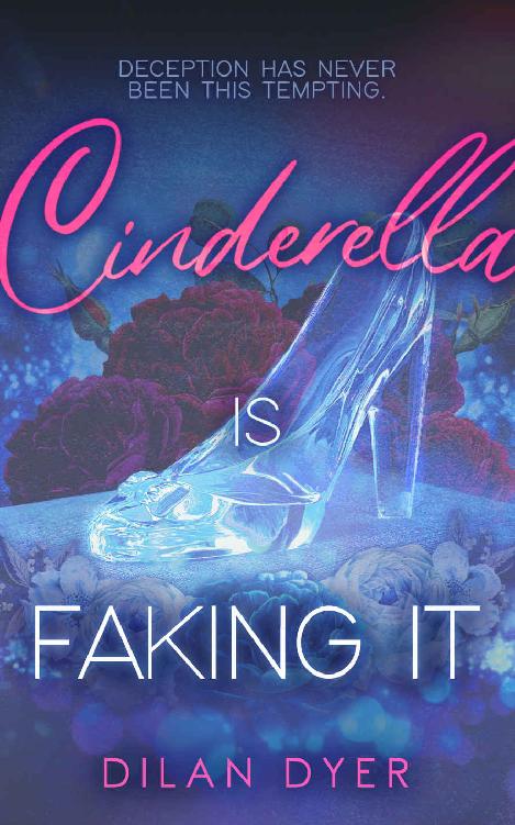 Cinderella Is Faking It Princess Crossover Series Book 1 Dilan Dyer
