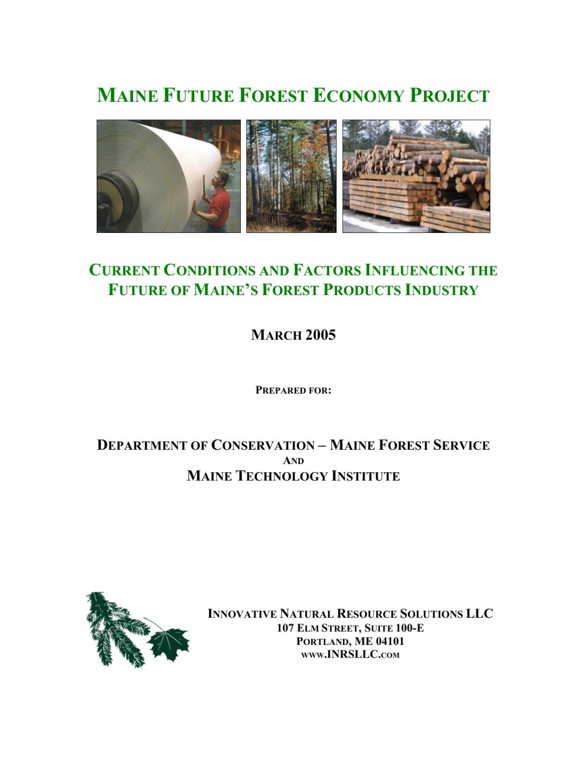 Maine Future Forest Economy Project Maine Forest Service