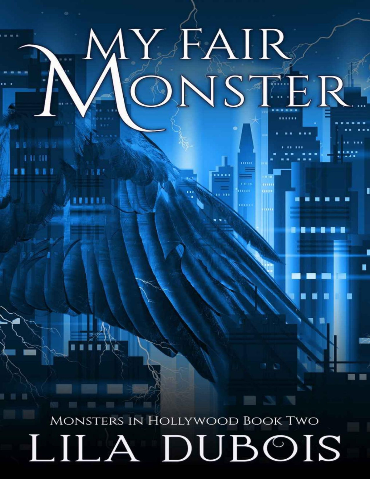 My Fair Monster Monsters In Hollywood Book 2 Lila Dubois