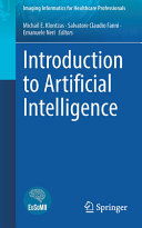 Introduction To Artificial Intelligence Michail E Klontzas Salvatore Claudio Fanni