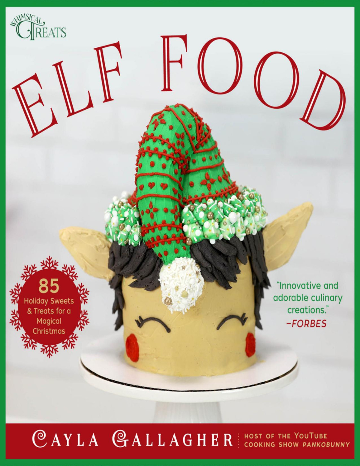 Elf Food 85 Holyday Sweets Treats For A Magical Christmas Cayla Gallagher