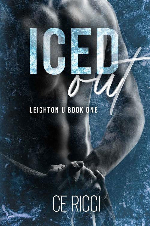 Iced Out Leighton U Book 1 Ce Ricci