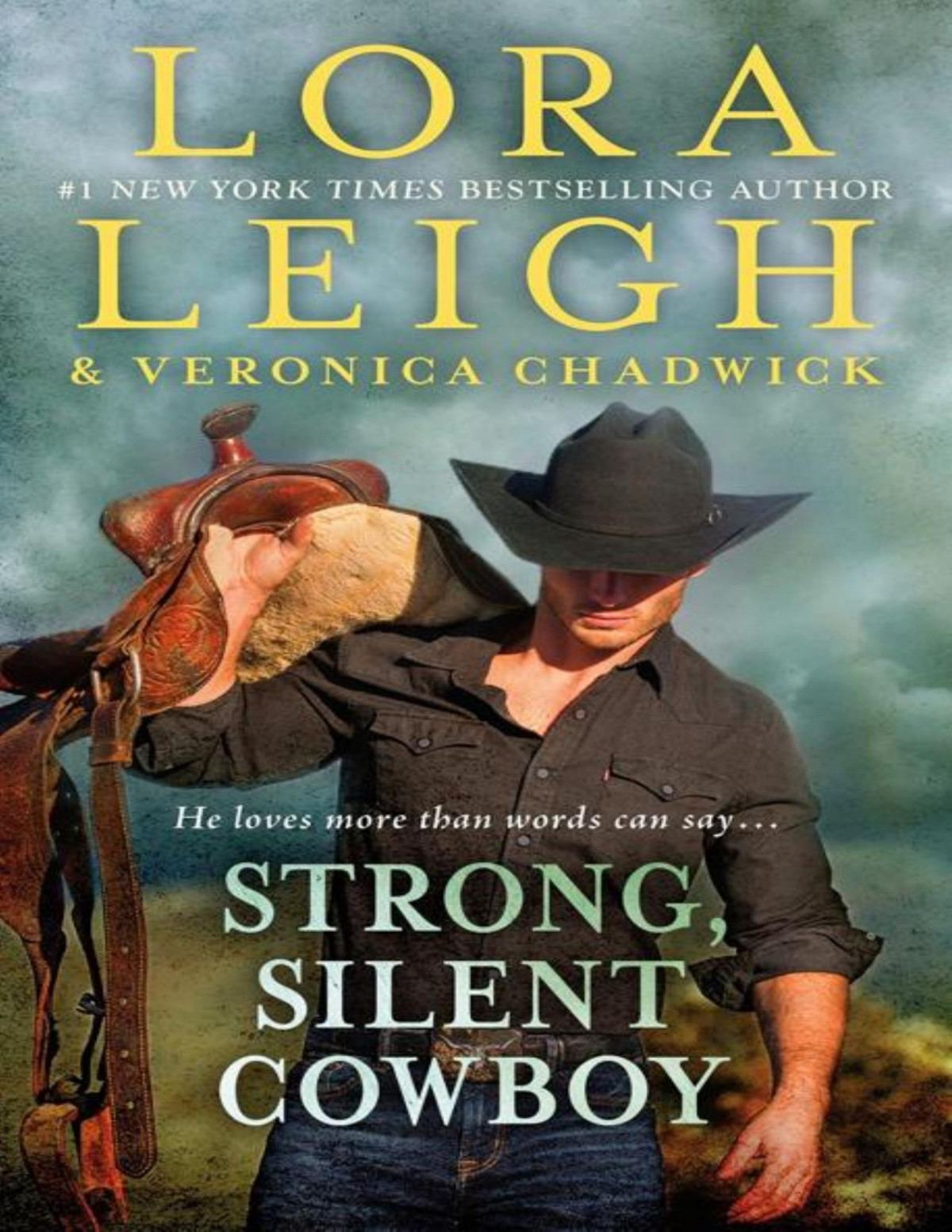 Strong Silent Cowboy Lora Leigh Veronica Chadwick