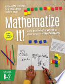 Mathematize It Going Beyond Key Words To Make Sense Of Word Problems Grades K2 Kimberly Morrowleong
