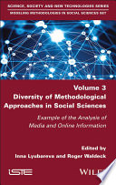 Diversity Of Methodological Approaches In Social Sciences Example Of The Analysis Of Media And Online Information Inna Lyubareva