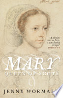Mary Queen Of Scots A Study In Failure Jenny Wormald