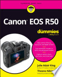 Canon Eos R50 For Dummies 1st Julie Adair King