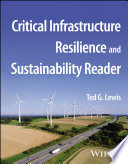 Critical Infrastructure Resilience And Sustainability Reader Ted G Lewis