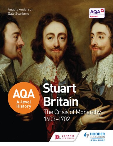 Aqa Alevel History Stuart Britain And The Crisis Of Monarchy 16031702 Uk Ed Angela Anderson