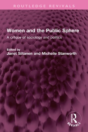 Women And The Public Sphere 1st Edition Janet Siltanen Michelle Stanworth