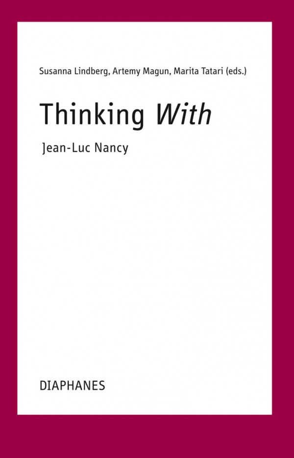 Thinking Withjeanluc Nancy English And French Edition Bilingual Susanna Lindberg Editor