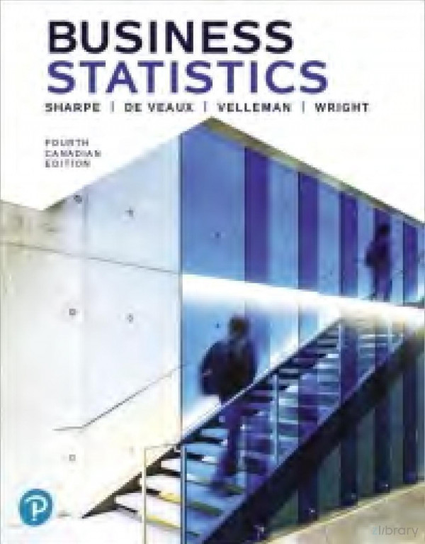 Business Statistics Canadian Edition 4th Edition Norean Sharpe