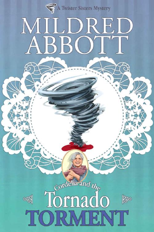 Tornado Torment Twister Sisters Mystery 4 Mildred Abbott