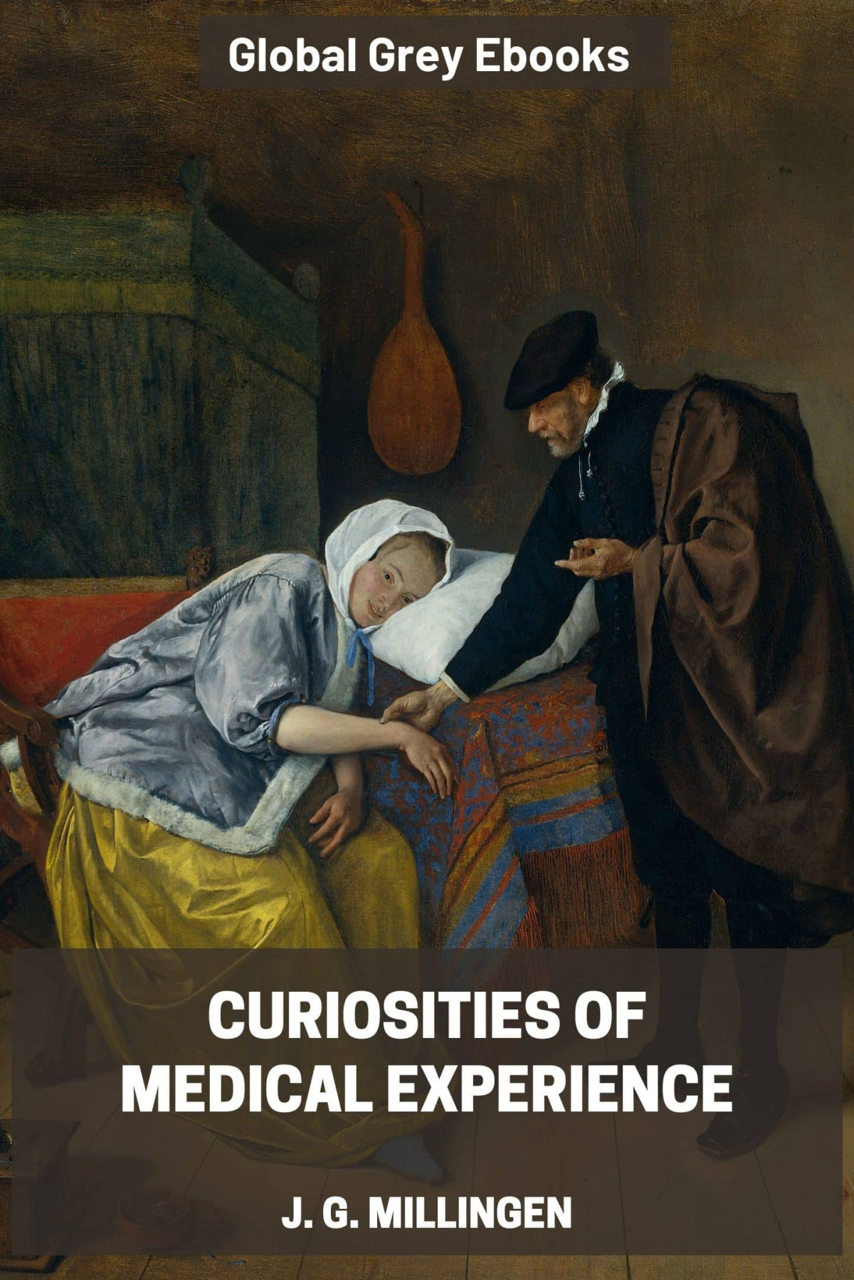 Curiosities Of Medical Experience J G Millingen