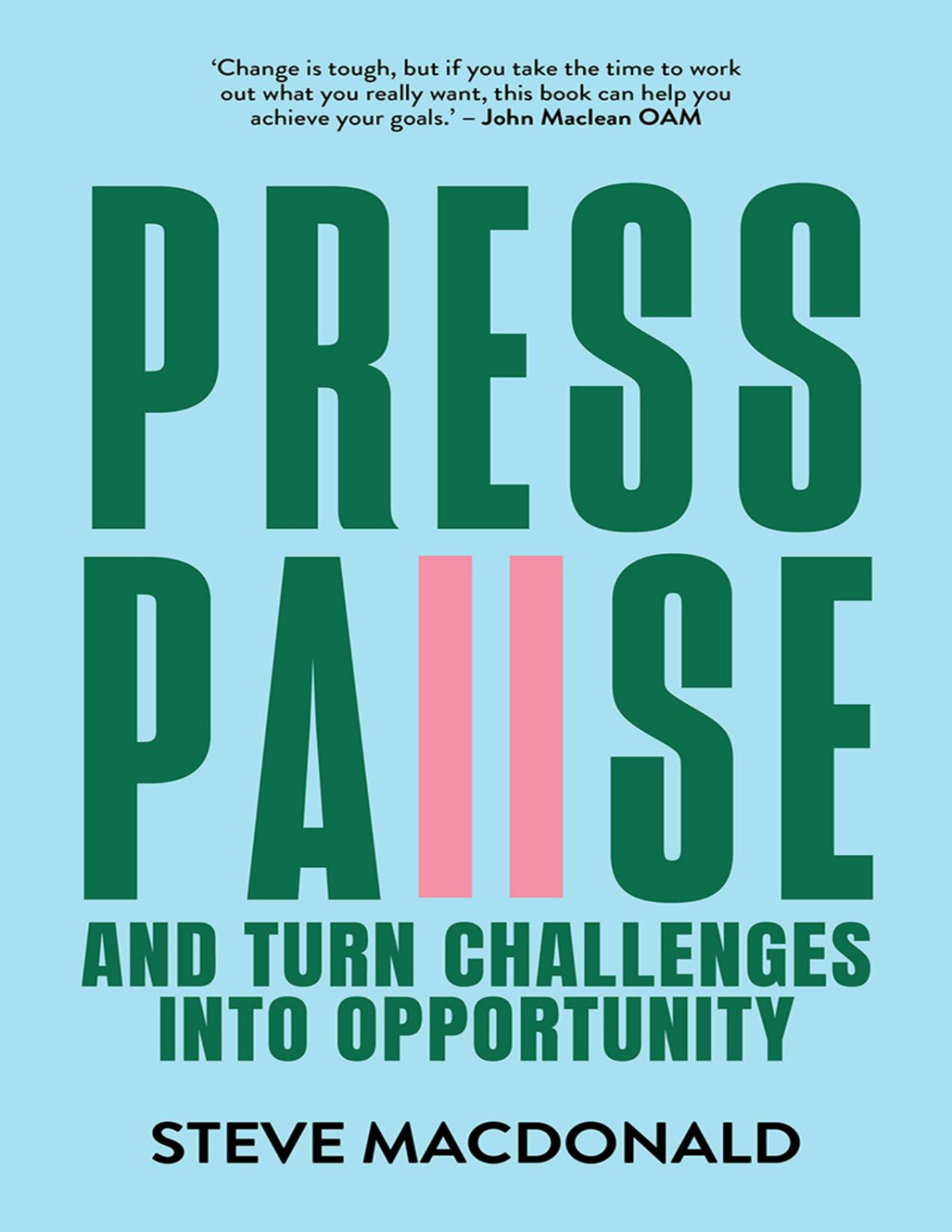 Press Pause Steve Macdonald