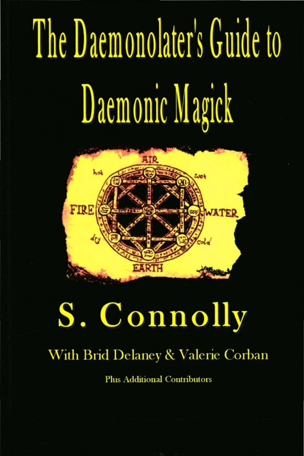 The Daemonolaters Guide To Daemonic Magick S Connolly