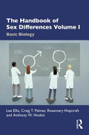 The Handbook Of Sex Differences Volume I Basic Biology Lee Ellis