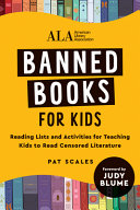 Banned Books For Kids Reading Lists And Activities For Teaching Kids To Read Censored Literature American Library Association