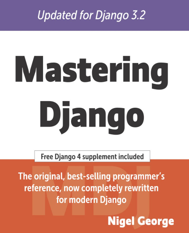 Mastering Django Nigel George
