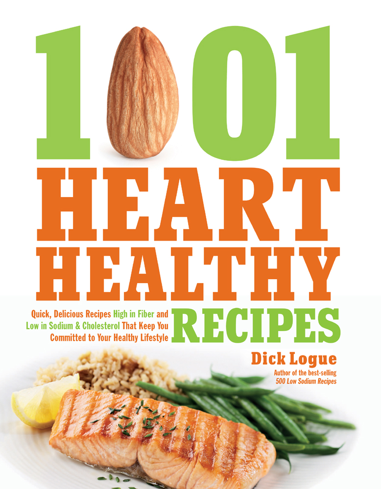 1001 Heart Healthy Recipes Dick Logue