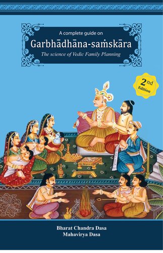 Garbhadhana Samskara The Science Of Vedic Family Planning 2nd Edition Bharat Chandra Dasa