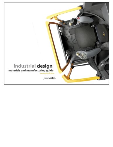 Industrial Design Materials And Manufacturing Guide 2nd Edition Jim Lesko