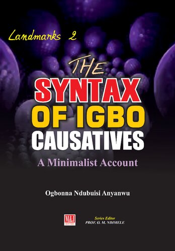The Syntax Of Igbo Causatives A Minimalist Account Ogbonna Ndubuisi Anyanwu