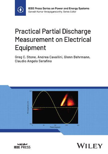 Practical Partial Discharge Measurement On Electrical Equipment 1st Edition Greg C Stone