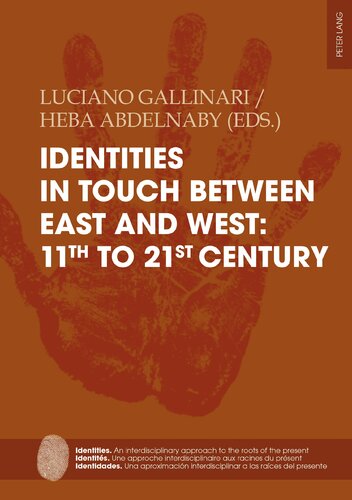 Identities In Touch Between East And West 11th To 21st Century Identities 12 Gallinari Editor