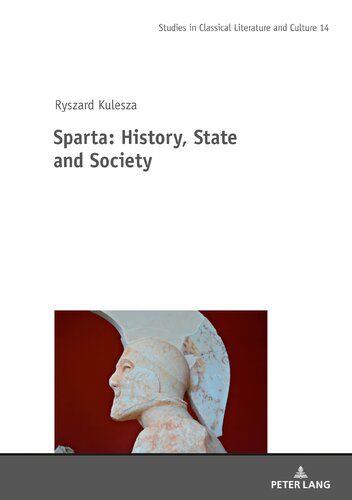 Sparta History State And Society Studies In Classical Literature And Culture 14 New Kulesza