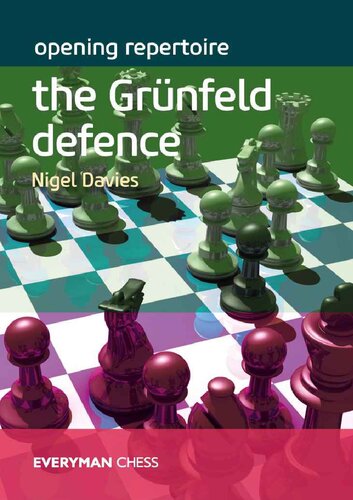 Opening Repertoire The Grnfeld Defence Annotated Nigel Davies