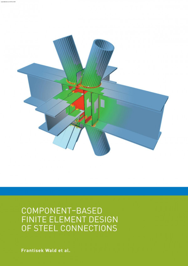 Cbfem Book Componentbased Finite Element Design Of Steel Connections Frantiek Wald Et Al