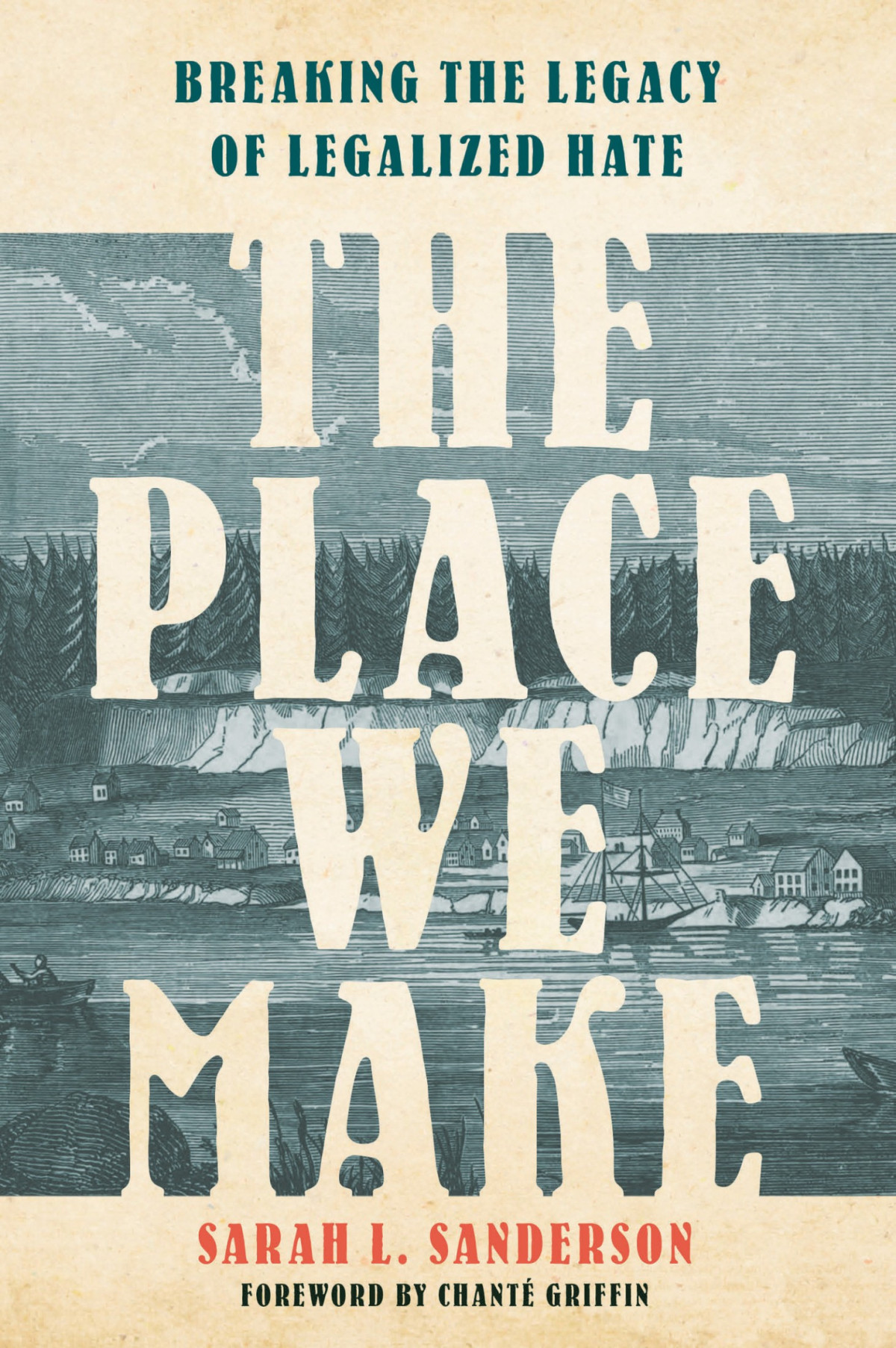 The Place We Make Sarah L Sanderson