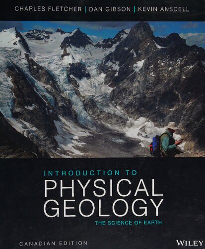 Introduction To Physical Geology 1st Canadian Charles Fletcher