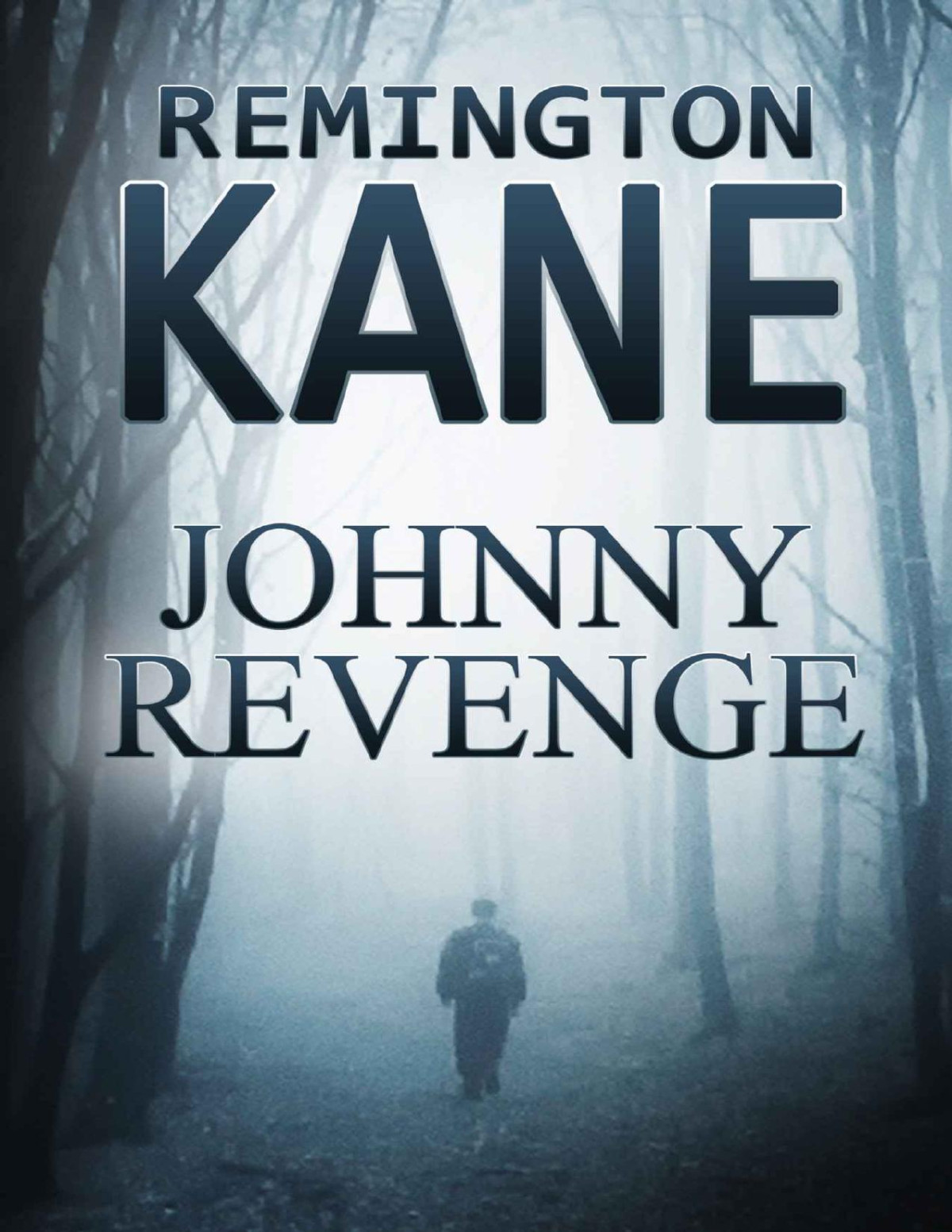 Johnny Revenge The Revenge Series Book 1 Remington Kane
