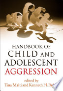 Handbook Of Child And Adolescent Aggression Tina Malti Kenneth H Rubin
