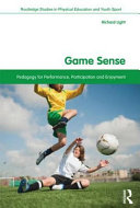 Game Sense Pedagogy For Performance Participation And Enjoyment 1st Edition Richard Lawrence Light