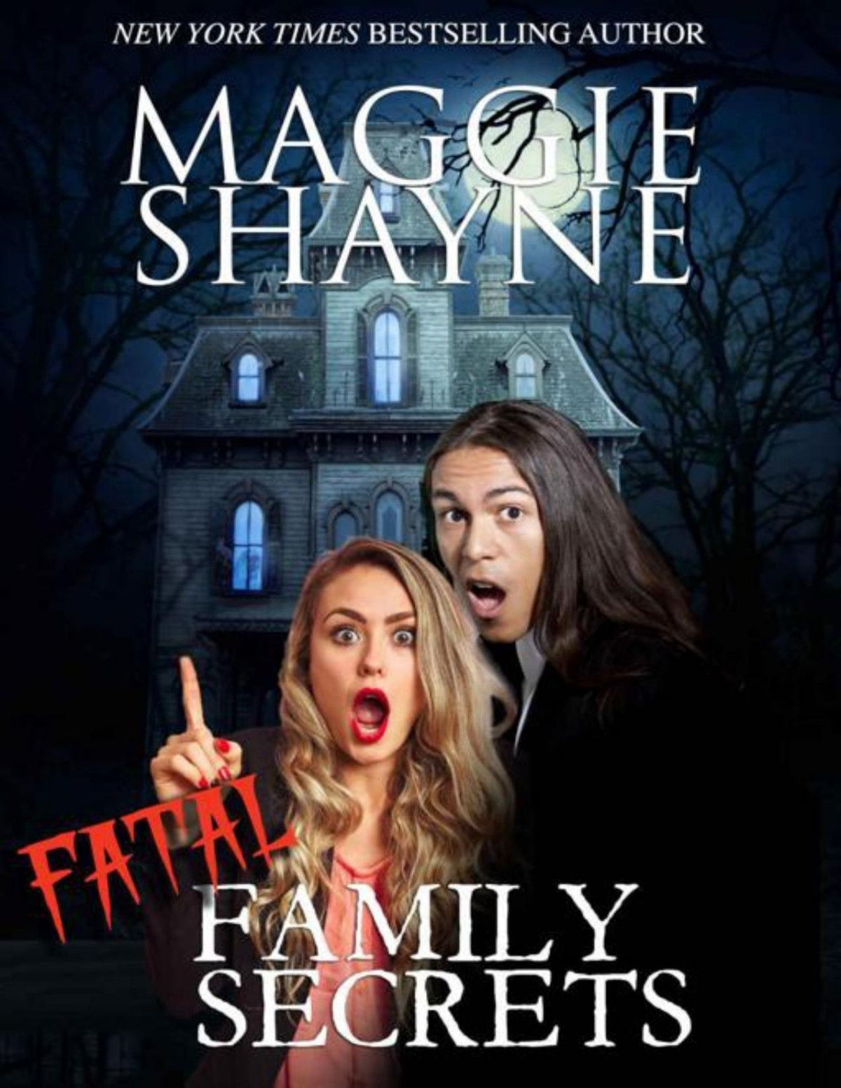 Fatal Family Secrets Shayne Maggie
