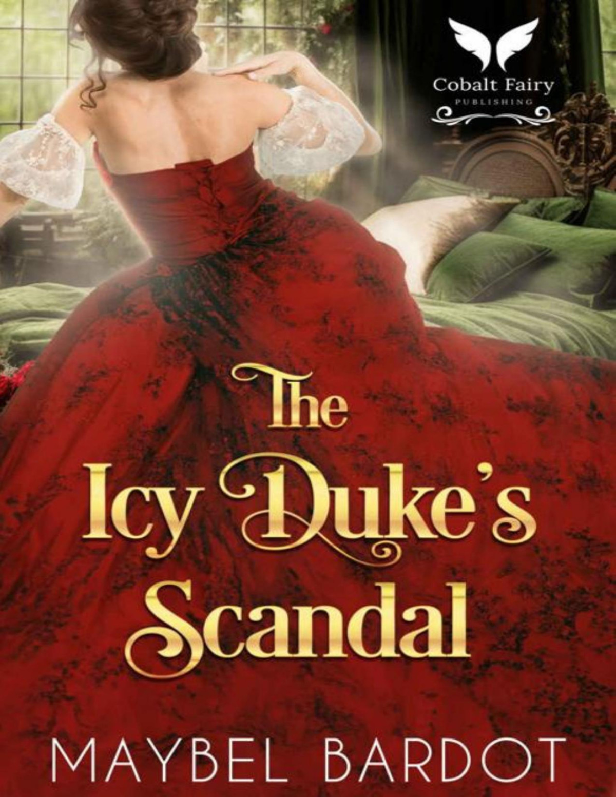 The Icy Dukes Scandal A Steamy Historical Regency Romance Novel Sinfully Ruined Book 1 Maybel Bardot