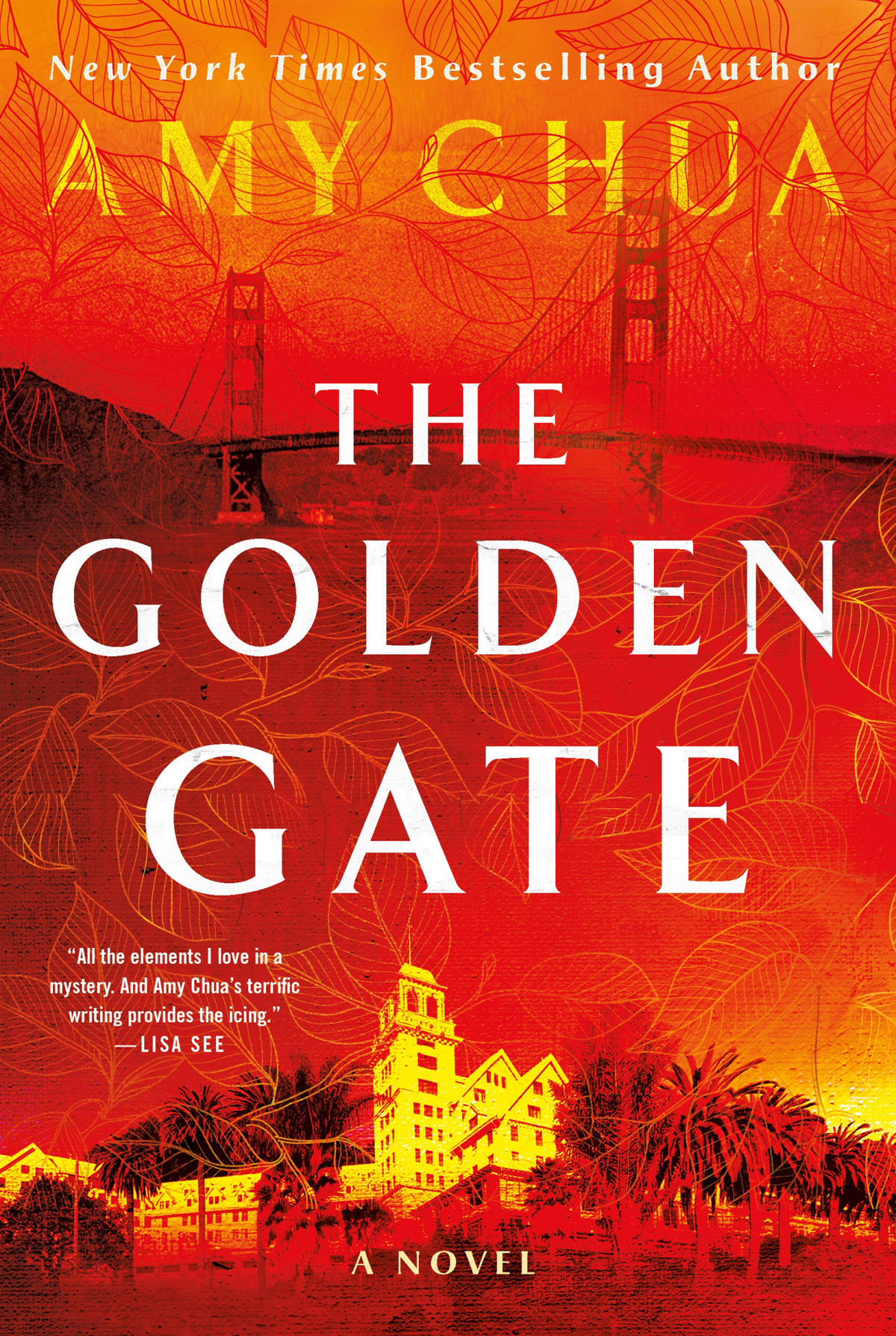The Golden Gate A Novel Amy Chua