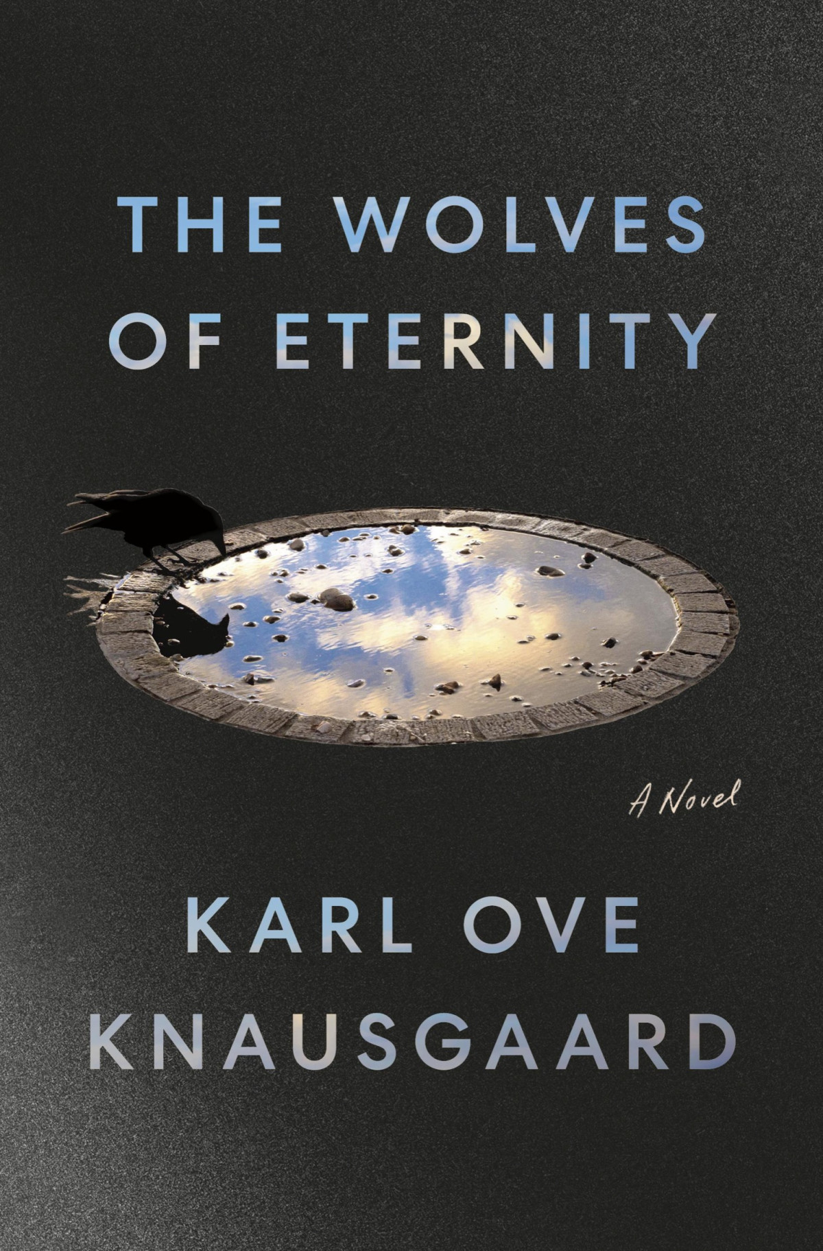 The Wolves Of Eternity Karl Ove Knausgaard