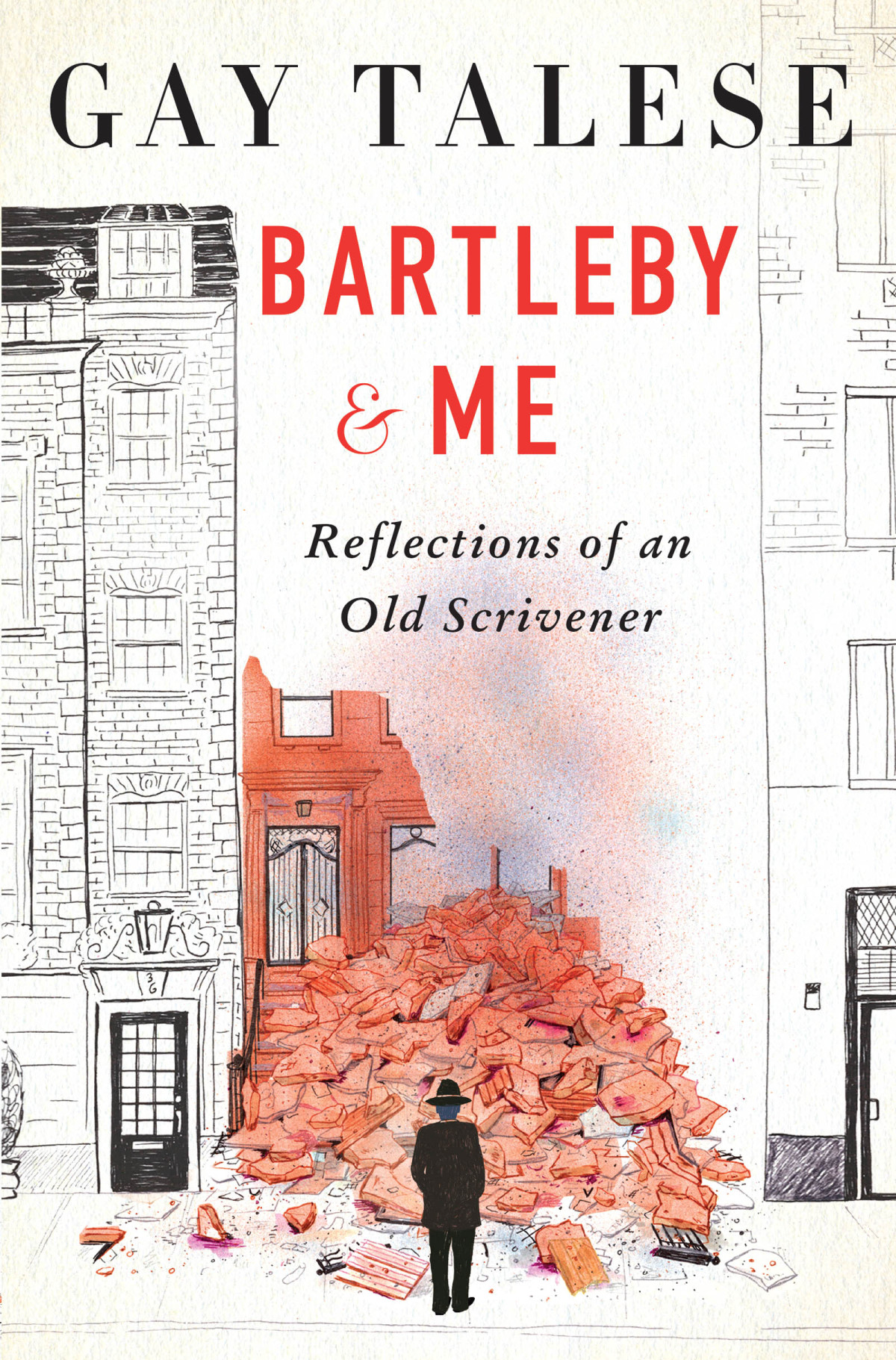 Bartleby And Me Reflections Of An Old Scrivener Gay Talese