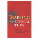 Mapping The Ethical Turn A Reader In Ethics Culture And Literary Theory Todd F Davis