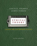 Ethical Theory Classical And Contemporary Readings Louis P Pojman