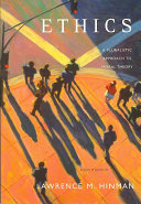 Ethics A Pluralistic Approach To Moral Theory Lawrence Hinman